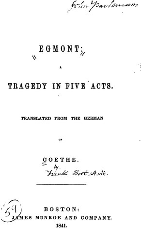 Johann Wolfgang von Goethe: Egmont: A Tragedy in Five Acts (1841, James Monroe)