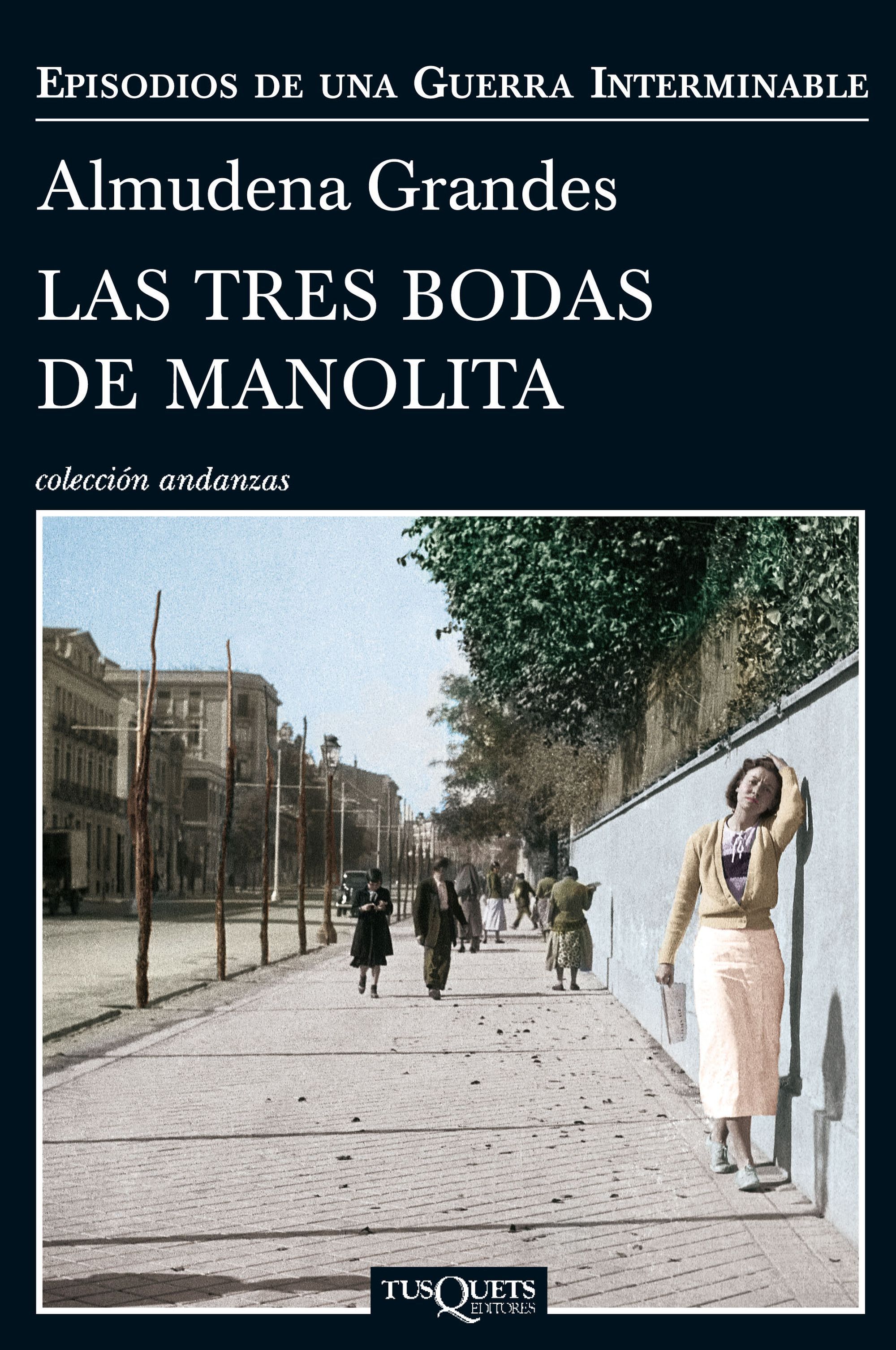 Almudena Grandes: Las tres bodas de Manolita (Paperback, Spanish language, 2014, Tusquets)