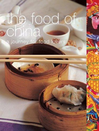 Jason Lowe, Kay Halsey, Lulu Grimes: The Food of China (Paperback, 2006, Whitecap Books)
