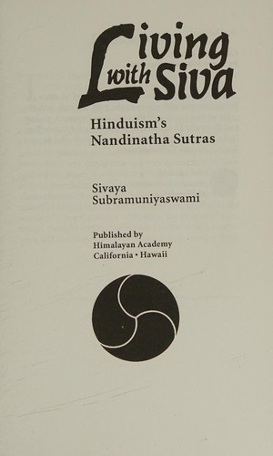 Sivaya Subramuniyaswami: Living With Siva (Paperback, 1991, Himalaya Academy)