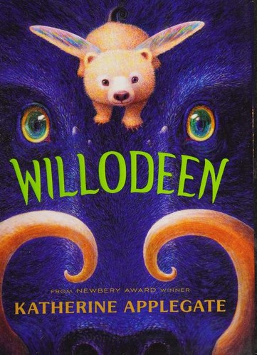 Katherine Applegate: Willodeen (Hardcover, 2021, Feiwel & Friends)