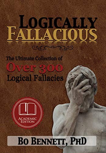 Bo Bennett: Logically Fallacious (Hardcover, 2015, eBookIt.com)