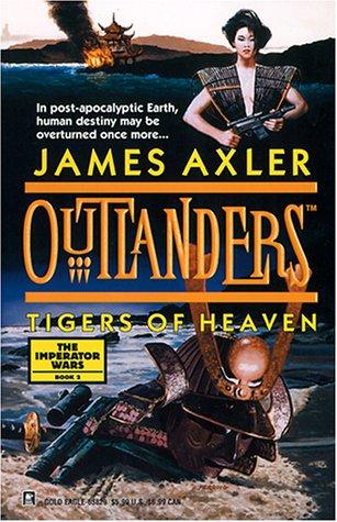 James Axler: Tigers Of Heaven (2001, Gold Eagle)