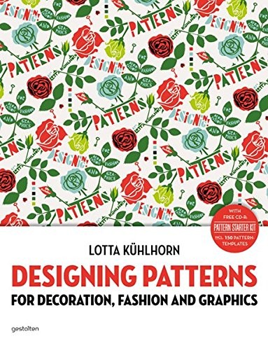 Lotta Kuhlhorn: Designing Patterns (2014, Die Gestalten Verlag)
