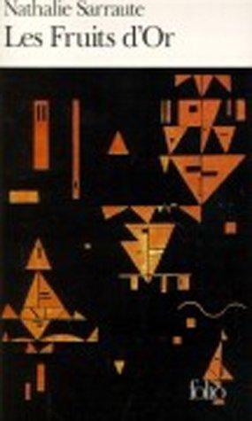 Nathalie Sarraute: Les Fruits Dor (Paperback, French language, Gallimard French)