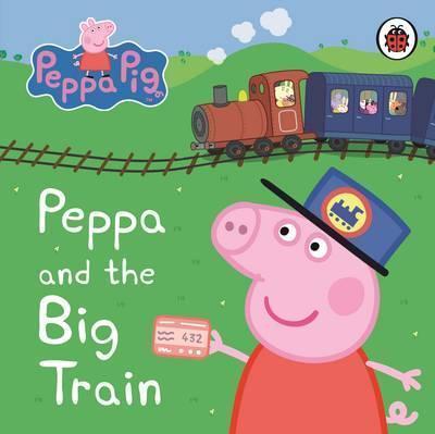 Penguin Books Ltd: Peppa and the Big Train. (2011)