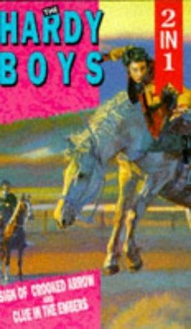 Franklin W. Dixon: Sign of the Crooked Arrow and Clue in the Embers (Paperback, 1995, HarperCollins)