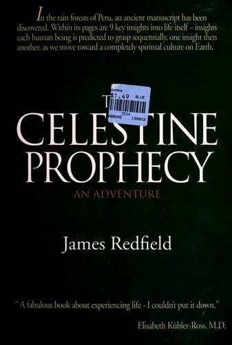 James Redfield: The Celestine Prophecy - An Adventure