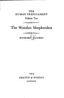 Richard Hughes: The wooden shepherdess. (1973, Chatto & Windus)