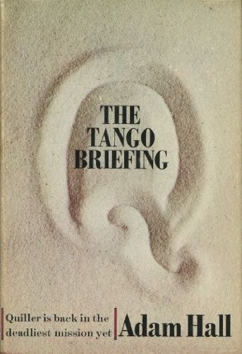 Adam Hall: The tango briefing (Hardcover, 1973, Doubleday)