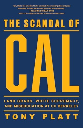 Tony Platt: The Scandal of Cal (Paperback, Heyday)