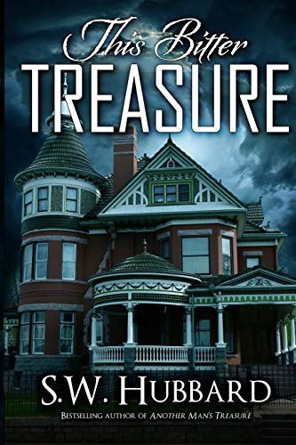 S. W. Hubbard: This Bitter Treasure (Paperback, 2016, S.W. Hubbard)