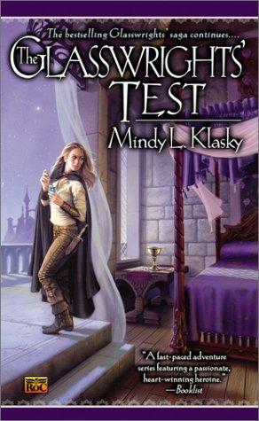 Mindy L. Klasky: The glasswrights' test (2003, ROC, New American Library)