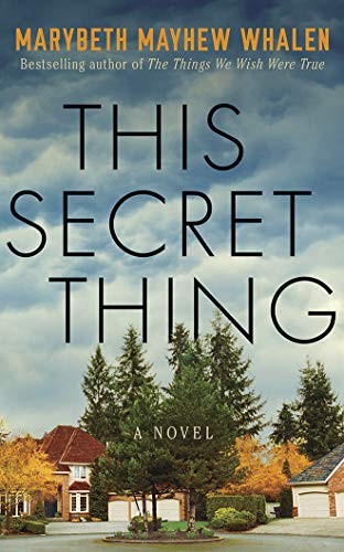 Joshilyn Jackson, Marybeth Mayhew Whalen: This Secret Thing (AudiobookFormat, 2020, Brilliance Audio)