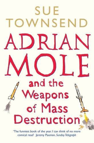 Sue Townsend: Adrian Mole And The Weapons Of Mass Destruction (Paperback, 2012, Penguin UK, Brand: Penguin Books)