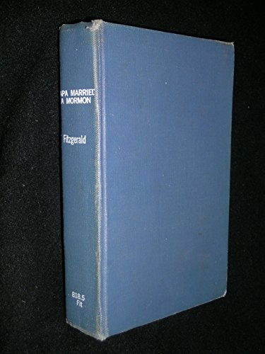 John Dennis Fitzgerald: Papa Married a Mormon (Hardcover, Zion Book Store)