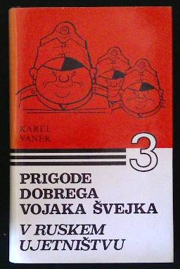 Jaroslav Hašek, Josef Lada, Jože Zupančič, Karel Vaněk: Prigode dobrega vojaka Švejka 3 (Hardcover, Založba Obzorja)