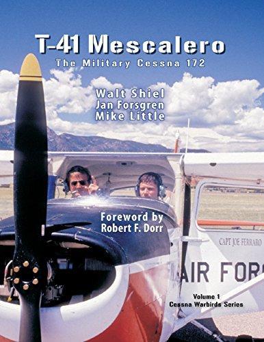 Walt Shiel, Jan Forsgren, Mike Little: T-41 Mescalero : The Military Cessna 172 (2006)