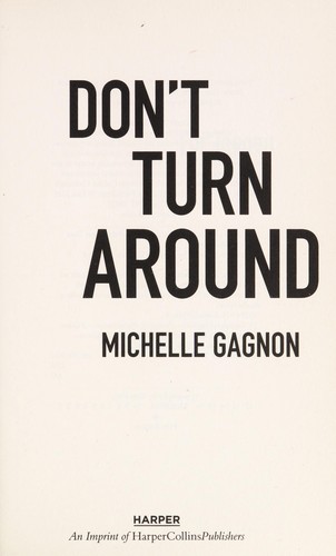 Michelle Gagnon: Don't turn around (2012, Harper)