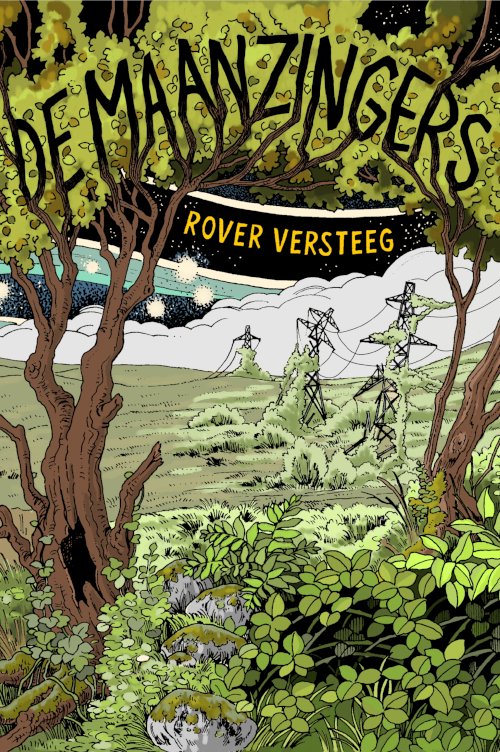 Rover Versteeg: De Maanzingers (Paperback, Dutch language, 2024, PaperJam Collective)