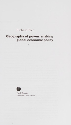 Richard Peet: Geography of power (Paperback, 2007, Zed Books Ltd., Zed Books)