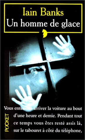 Iain Banks: Un homme de glace (Paperback, French language, Pocket)