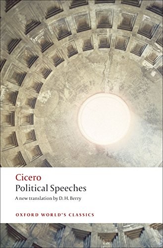 Cicero: Political Speeches (Oxford World's Classics) (Paperback, 2009, Oxford University Press)