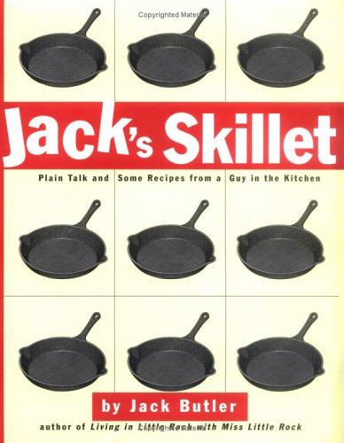 Jack Butler: Jack's skillet (1997, Algonquin Books of Chapel Hill)