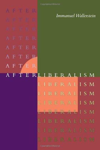 Immanuel Maurice Wallerstein: After Liberalism (1995)