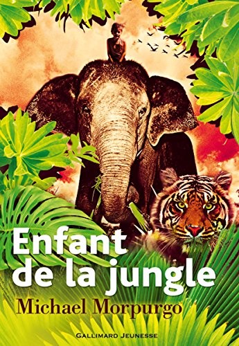 Michael Morpurgo: Enfant de la jungle (Paperback, 2010, Gallimard jeunesse)
