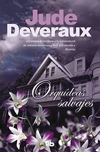 Jude Deveraux: Orquídeas salvajes (Paperback, B de Bolsillo (Ediciones B), B de Bolsillo)