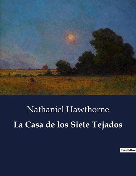 Nathaniel Hawthorne: La casa de los siete tejados (Hardcover)