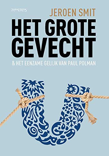 Jeroen Smit: Het grote gevecht (Paperback, 2019, Prometheus)