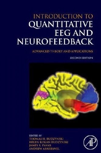 Thomas Budzynski: Introduction to quantitative EEG and neurofeedback (2009, Academic Press/Elsevier)