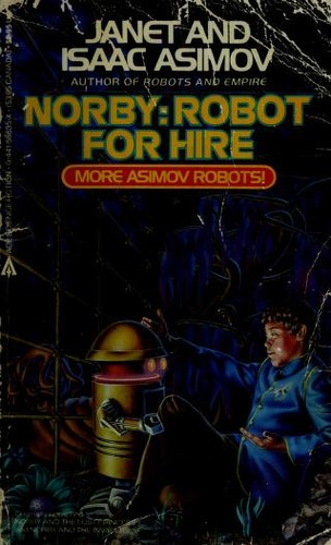 Isaac Asimov, Janet Asimov: Norby: Robot For Hire (1987, Ace)