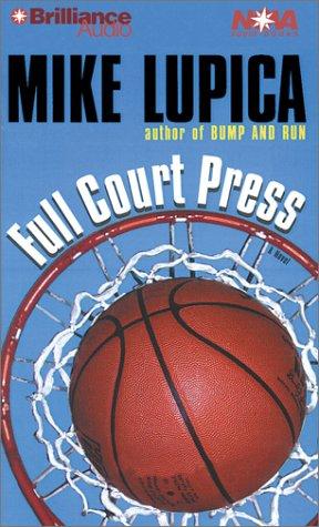 Mike Lupica: Full Court Press (Nova Audio Books) (AudiobookFormat, 2001, Nova Audio Books)