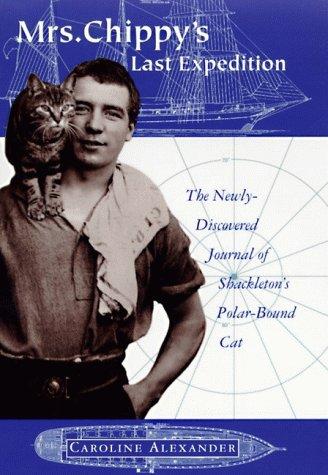 Alexander, Caroline: Mrs. Chippy's last expedition (1997, HarperCollins Publishers)