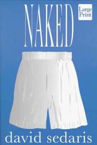 David Sedaris, David Sedaris: Naked (1997, Wheeler Pub.)