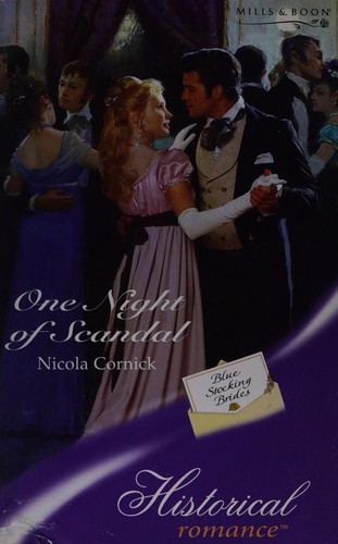 Nicola Cornick: One Night of Scandal (2004, Harlequin Mills & Boon, Limited)