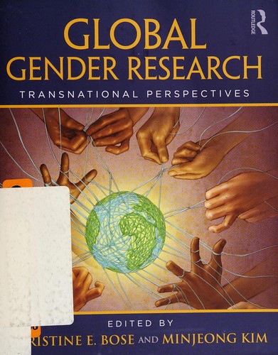 Christine E. Bose: Global Perspectives on Gender Research (Paperback, 2006, Routledge)