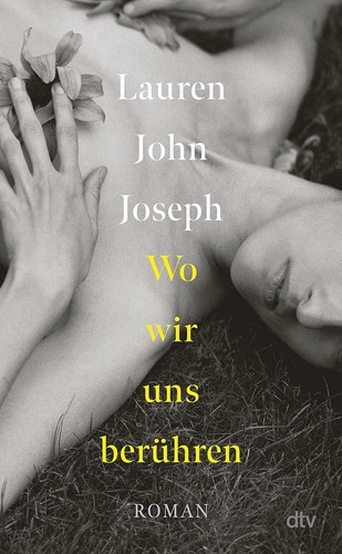 Lauren John Joseph: Wo wir uns berühren (EBook, German language, dtv)
