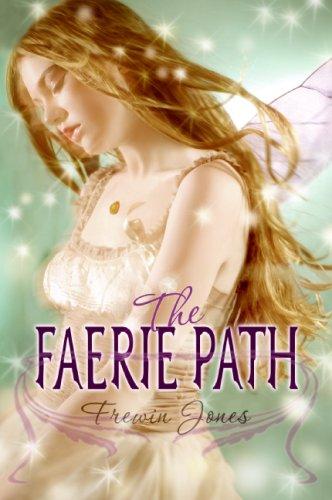 Frewin Jones: The Faerie Path (Paperback, 2008, Eos)
