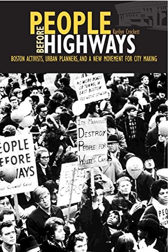 Karilyn Crockett: People before Highways (Paperback, 2018, University of Massachusetts Press)