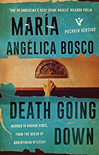 María Angélica Bosco: Death Going Down (2016, Pushkin Press, Limited)