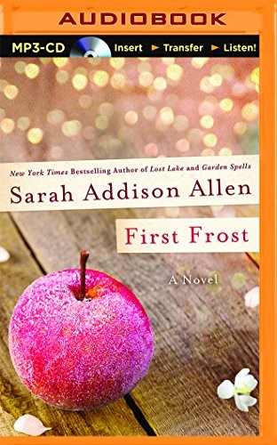 Sarah Addison Allen: First Frost (AudiobookFormat, 2015, Brilliance Audio)
