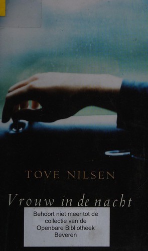 Tove Nilsen: Vrouw in de nacht (Dutch language, 2004, Signature)