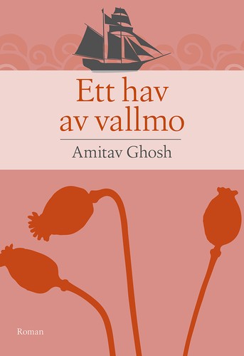 Amitav Ghosh: Ett hav av vallmo (Paperback, Swedish language, 2024, Palaver Press)