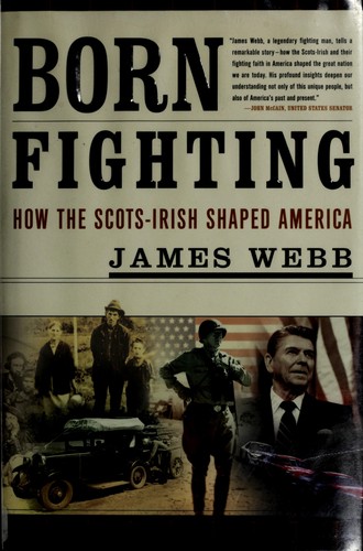 James Webb, James H. Webb: Born fighting (2004, Broadway Books)