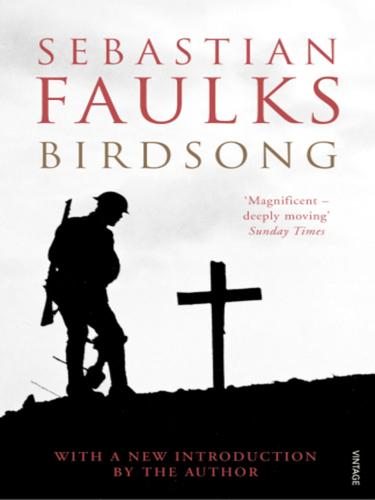 SEBASTIAN FAULKS: Birdsong (EBook, 2010, Random House Publishing Group)