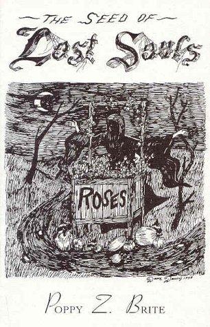 Poppy Z. Brite: Seed of Lost Souls (Paperback, 1999, Subterranean)